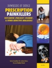 Image for Prescription Painkillers: Oxycontin(R), Percocet(R), Vicodin(R), &amp; Other Addictive Analgesics