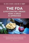 Image for FDA &amp; Psychiatric Drugs: How a Drug Is Approved