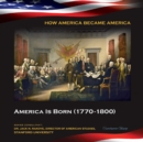 Image for America Is Born (1770-1800)
