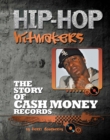 Image for The story of Cash Money Records