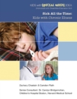 Image for Sick All the Time: Kids with Chronic Illness