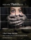 Image for I Don&#39;t Keep Secrets