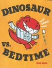 Image for Dinosaur vs. Bedtime