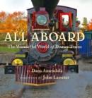 Image for All Aboard: The Wonderful World Of Disney Trains
