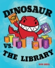 Image for Dinosaur vs. the Library