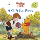 Image for Winnie the Pooh: A Gift for Pooh