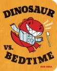 Image for Dinosaur vs. Bedtime