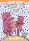Image for Happy Pig Day!-An Elephant and Piggie Book