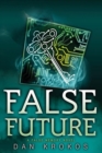 Image for False Future