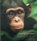 Image for Chimpanzee  : the making of the film