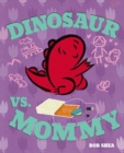 Image for Dinosaur Vs. Mommy