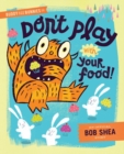 Image for Buddy and the bunnies in don&#39;t play with your food