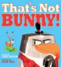 Image for That&#39;s not bunny!