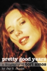 Image for Pretty Good Years : A Biography of Tori Amos