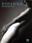 Image for Rihanna : Good Girl Gone Bad (Piano Vocal Guitar)