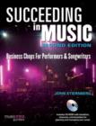 Image for Succeeding in music  : business chops for performers &amp; songwriters