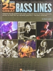 Image for 25 Great Bass Lines : Transcriptions · Lessons · Bios · Photos