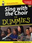 Image for Sing With The Choir For Dummies