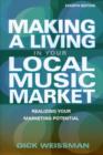 Image for Making a Living in Your Local Music Market
