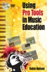 Image for Using Pro Tools in Music Education