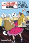 Image for The Enraged Accompanist&#39;s Guide to the Perfect Audition