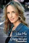 Image for Like me  : confessions of a heartland country singer