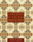 Image for Language of the Robe : American Indian Trade Blankets