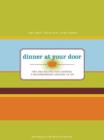 Image for Dinner at your door  : tips and recipes for starting a neighborhood cooking co-op