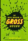 Image for The Big Book of Gross Stuff