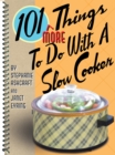 Image for 101 more things to do with a slow cooker