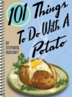 Image for 101 Things to Do with a Potato