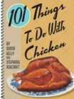 Image for 101 Things to Do With Chicken