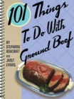Image for 101 Things to Do With Ground Beef