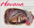 Image for Havana before Castro: when Cuba was a tropical playground