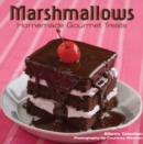 Image for Marshmallows: homemade gourmet treats
