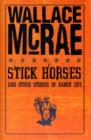 Image for Stick horses and other stories of ranch life