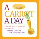 Image for A carrot a day: a daily dose of recognition for your   employees