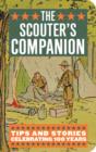 Image for The Scouter&#39;s Companion: Tips and Stories Celebrating 100 Years.