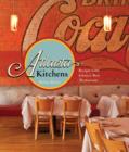 Image for Atlanta kitchens: recipes from Atlanta&#39;s best restaurants