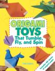 Image for Origami toys: that tumble, fly, and spin