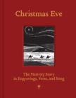 Image for Christmas Eve: the nativity story in engravings, verse, and song