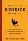 Image for The official sidekick handbook  : how to let someone else hog the spotlight while you loosen your belt and take a nap