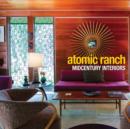 Image for Atomic ranch midcentury interiors: A Guide for Clinical Application in the Wavefront Era