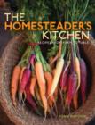 Image for The homesteader&#39;s kitchen: recipes from farm to table