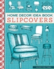 Image for Home dâecor idea book slipcovers