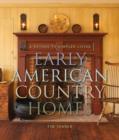 Image for Early American Country Homes: A Return to Simpler Living