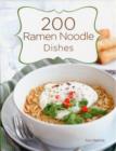 Image for 200 ramen noodle dishes