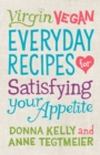 Image for Virgin Vegan: Everyday Recipes for Satisfying Your Appetite