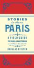 Image for Stories in stone Paris: a field guide to Paris cemeteries and their residents