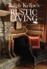 Image for Ralph Kylloe&#39;s Rustic Living